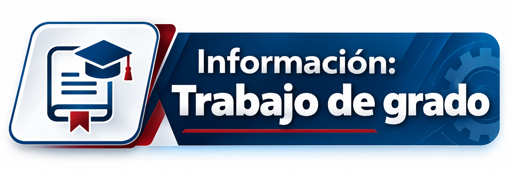 Informaci&oacute;n sobre Trabajo de Grado