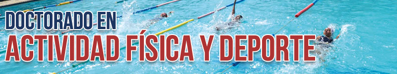 Doctorado en Actividad Física y Deportes
